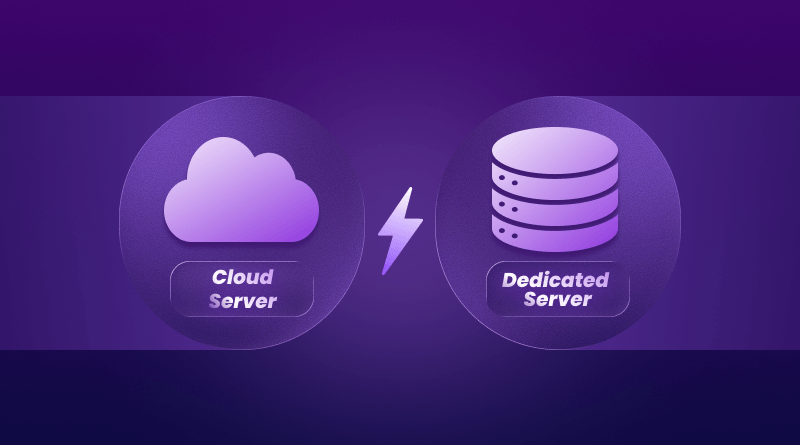 Cloud vs. Dedicated Server
